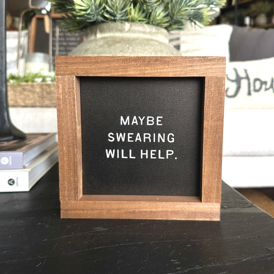 Maybe Swearing Will Help
