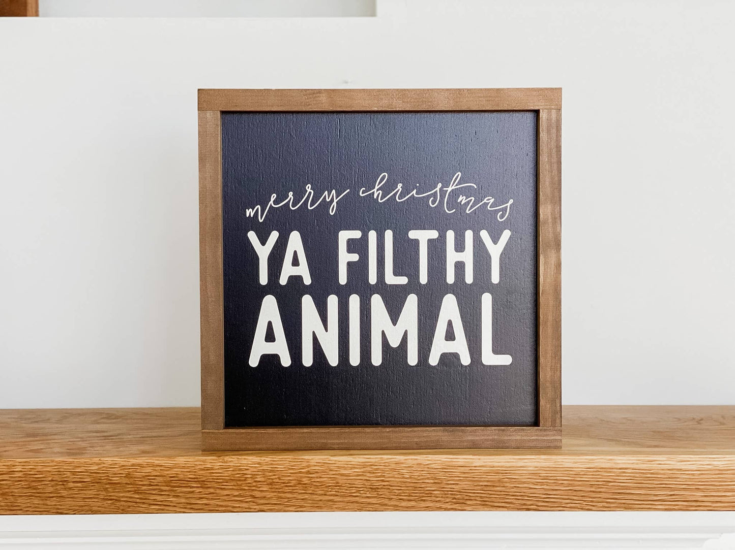 Merry Christmas Ya Filthy Animal