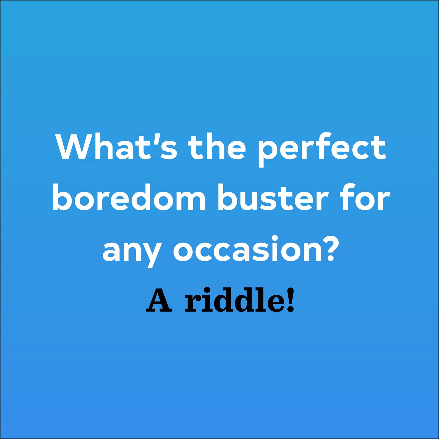 Riddle Me This Triva